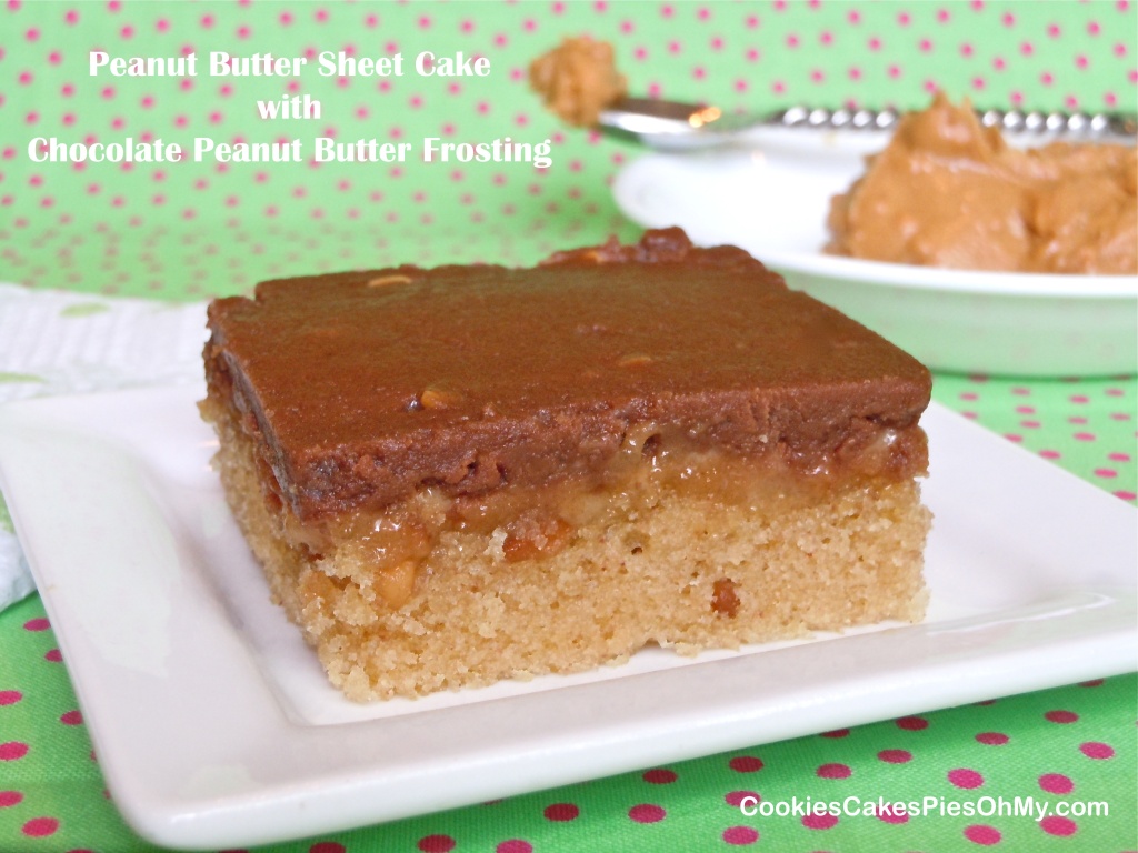 Peanut Butter Sheet Cake with Chocolate Peanut Butter Frosting